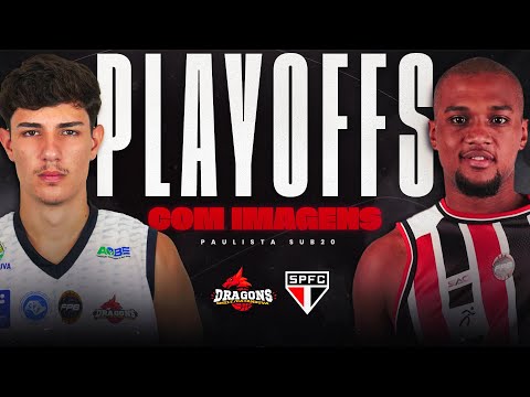 PLAYOFFS - JOGO 1 | AO VIVO | Dragons Catanduva x São Paulo | Campeonato Paulista SUB20