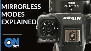Understanding the Mode Dial: OnSet with Daniel Norton