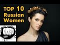 Top 10 Most Beautiful Russian Women 