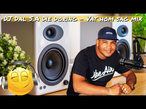 DJ Dal S.A - Vat Hom Sag Mix [Die Doring Spice It Up] Yanos En Sy Mense [Mr.90 Degrees]