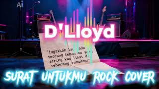 Download lagu D'lloyd -surat untukmu ⚡rock version|dake's kai  mp3
