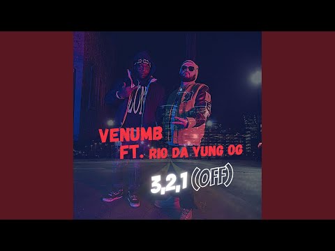 3,2,1 (Off) (feat. Rio Da Yung Og)