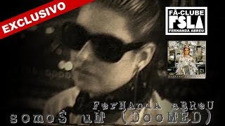 FERNANDA ABREU - SOMOS UM (DOOMED) (VIDEOCLIPE EXCLUSIVO)