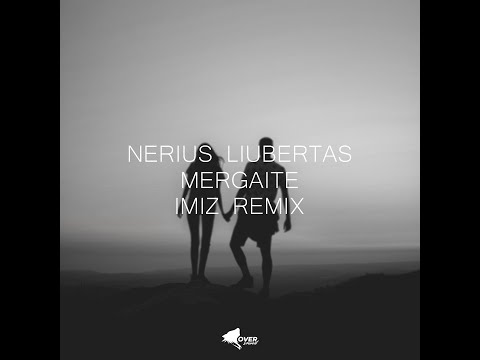 Nerijus Liubertas - Mergaite (Imiz Remix) 🚀 🇱🇹