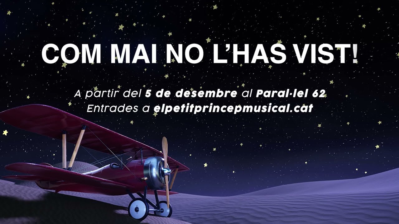 El Petit Príncep, COM MAI NO L'HAS VIST!