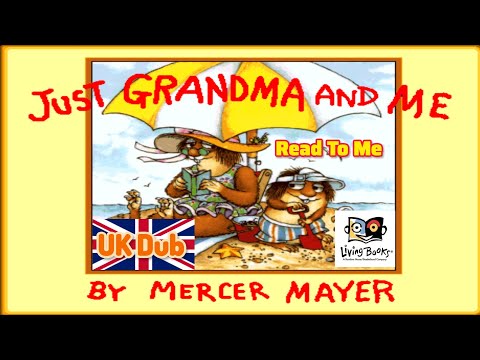 Living Books: Just Grandma And Me (1992) - Read To Me (UK Dub)
