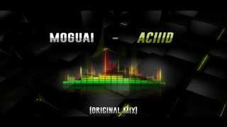 MOGUAI-Aciiid (Original MIX)
