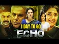 Echo Hindi Dubbed Movie Teaser | 1 Day To Go | Srikanth | Vidya Pradeep | Ashish Vidyarthi