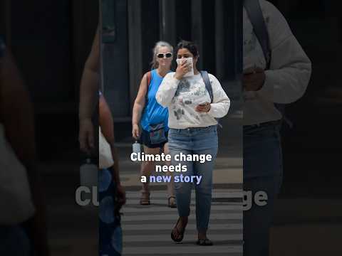Climate change needs a new story