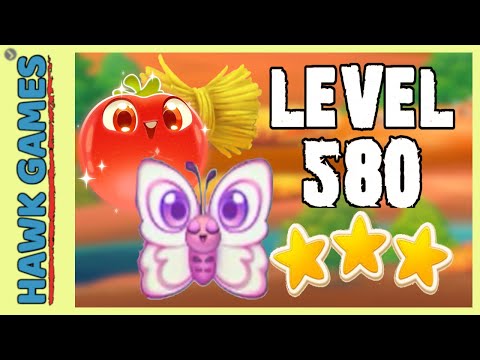 Farm Heroes Super Saga Level 580 - 3 Stars Walkthrough, No Boosters