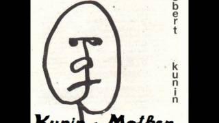 Robert Kunin - Mother