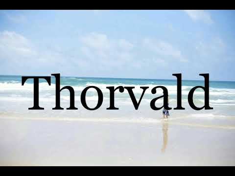How To Pronounce Thorvald🌈🌈🌈🌈🌈🌈Pronunciation Of Thorvald
