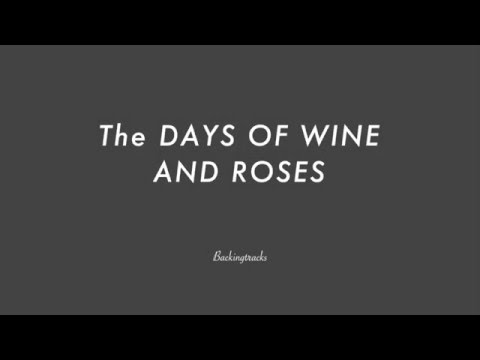 The Days Of Wine And Roses video