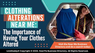 Clothing Alterations Near Me: The Importance of Having Your Clothes Altered