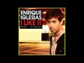 Enrique Iglesias ft Pitbull - I Like It (Cahill Remix Edit)