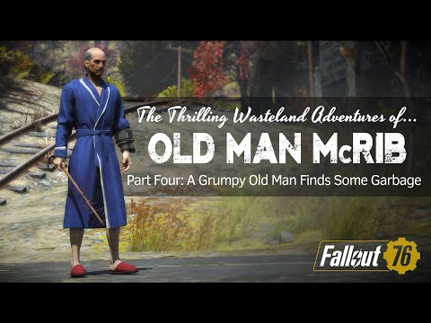 Fallout 76 Wastelanders: Part 4 - The Thrilling Wasteland Adventures of Old Man McRib