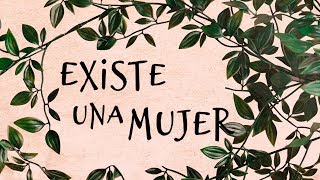 Existe una mujer Music Video