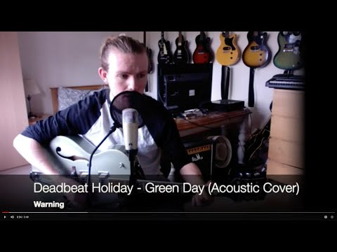 Deadbeat Holiday - Green Day (Acoustic Cover)