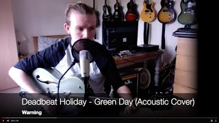 Deadbeat Holiday - Green Day (Acoustic Cover)
