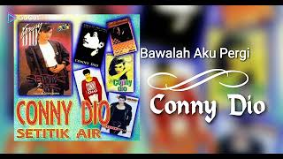Download lagu Bawalah Aku Pergi - Conny Dio mp3