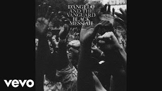 D'Angelo and The Vanguard - 1000 Deaths (Audio)