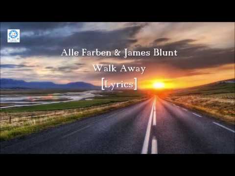 Alle Farben & James Blunt - Walk Away [Lyrics]