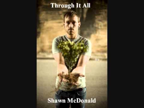 Through It All~Shawn McDonald