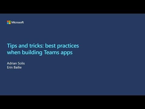 Tips and Tricks Best practices when building Microsoft Teams apps