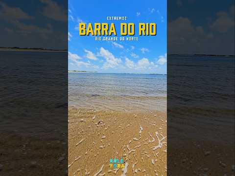 📍 BARRA DO RIO - EXTREMOZ - RIO GRANDE DO NORTE  #shorts #BRASIL #NATAL #SUBSCRIBE #GENIPABU