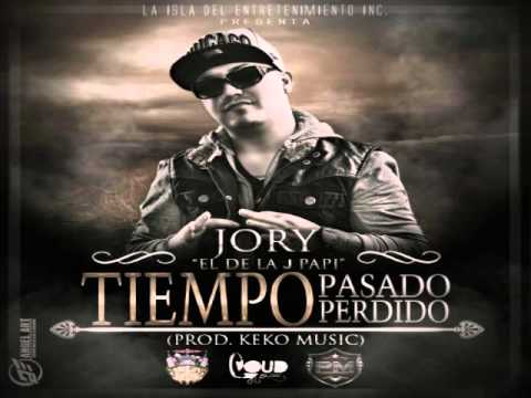 Jory -- Tiempo Pasado Tiempo Perdido (Prod By Keko Musik)
