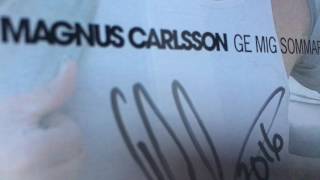 Ge mig sommar Magnus Carlsson 2016