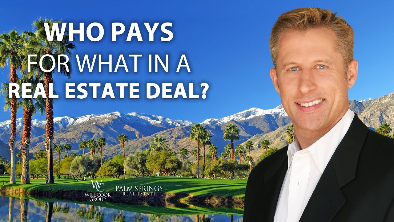 Who Pays for What in a Real Estate Deal?