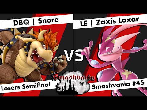 DBQ | Snore (Bowser) vs LE | Zaxis Loxar (Greninja) - LSF - Smashvania #45