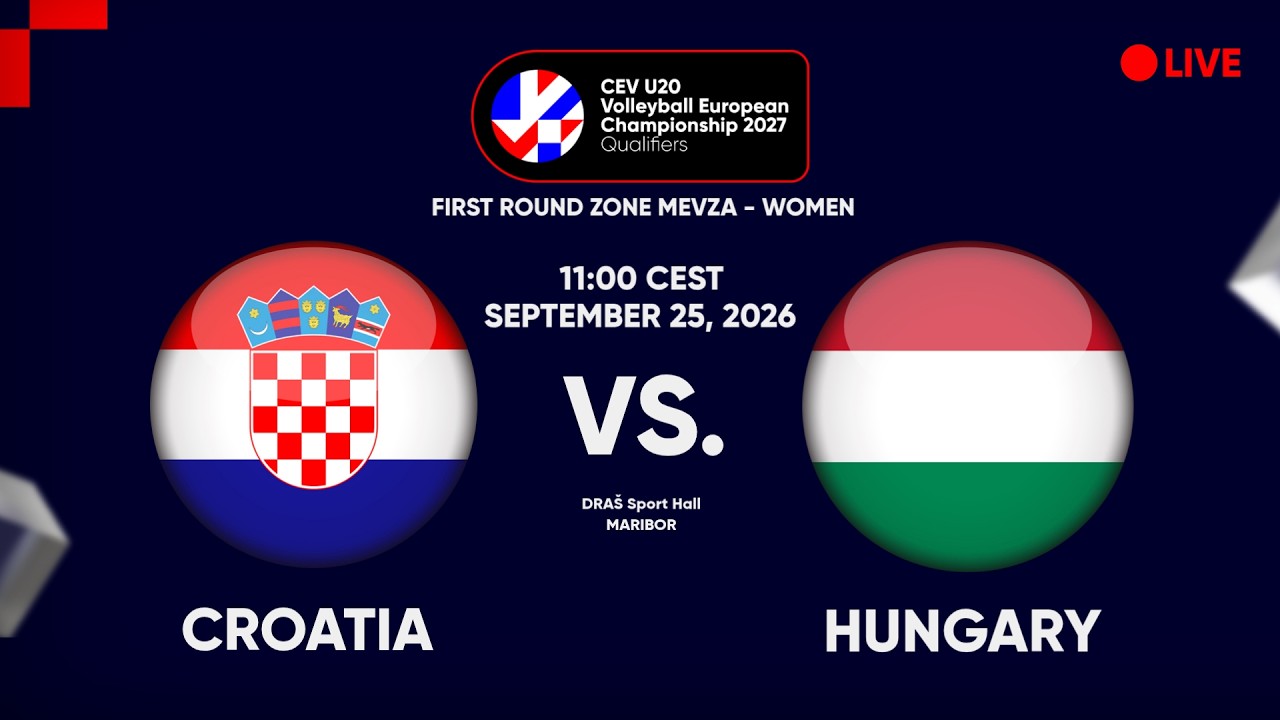 LIVE | CROATIA vs. HUNGARY | CEV U20 EuroVolley 2027 Women | Qualifiers