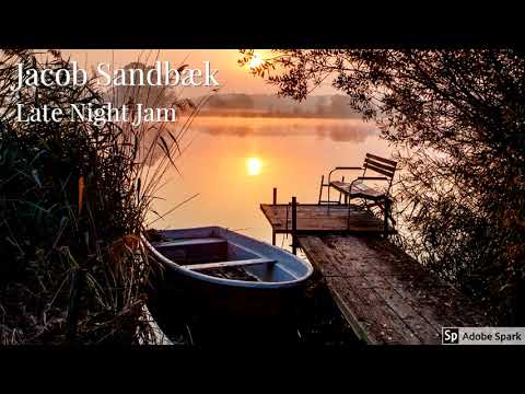 Jacob Sandbæk - Late Night Jam