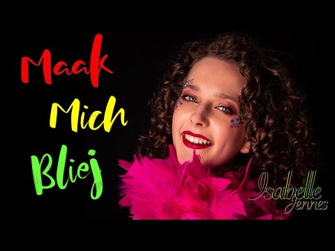 Isabelle Jennes - MAAK MICH BLIEJ