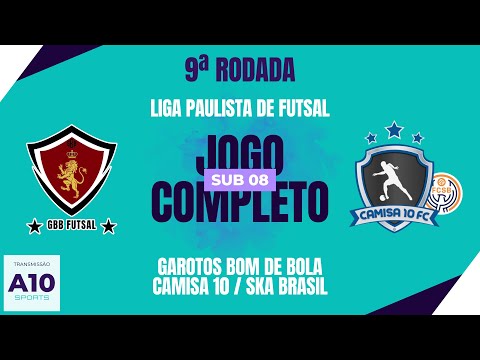 GBB FUTSAL 1 X 2 CAMISA 10 / SKA BRASIL - LIGA PAULISTA DE FUTSAL - SUB 08 | JOGO COMPLETO