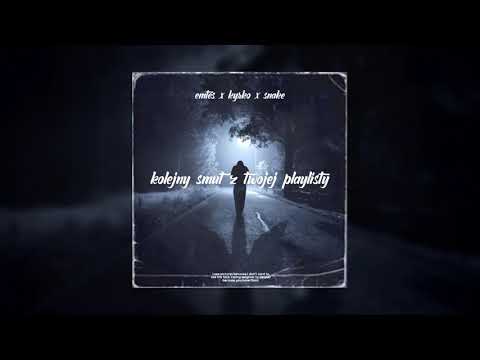 Emtoz x Kyrko x Sneyk - Kolejny smut z Twojej playlisty (Prod.Kubsy Beats)