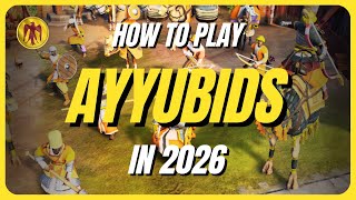 How To Play Ayyubids In 2026 | AoE4