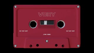 Vory - Do That Shit [Official Lyric Video]
