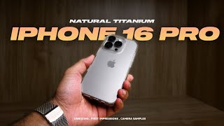 iPhone 16 Pro Unboxing, Hands On &amp; First Impressions! (Natural Titanium)