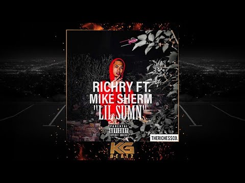 RichRy ft. Mike Sherm - Lil Sumn [Prod. By Paupa] [New 2018]