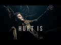 Hurt Is