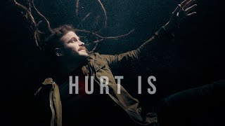 Hurt Is
