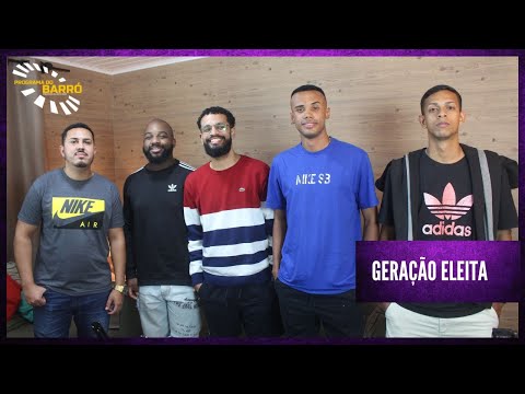 PODCAST | PROGRAMA DO BARRÓ - GERAÇÃO ELEITA