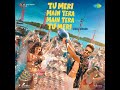 Tu Meri Main Tera Main Tera Tu Meri Title Track Full Song Audio Kartik Aaryan Ananya Pandey