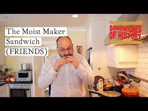 The Moist Maker Sandwich (FRIENDS) on Sandwiches of History⁣