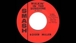 1967 HITS ARCHIVE: Walkin’ In The Sunshine - Roger Miller (mono 45)
