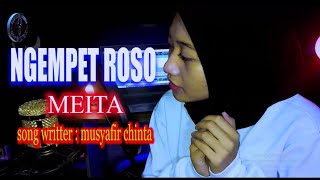 Download lagu NGEMPET ROSO - MEITA (  MUSIK VIDEO ) mp3