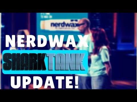 Nerdwax Shark Tank Pitch